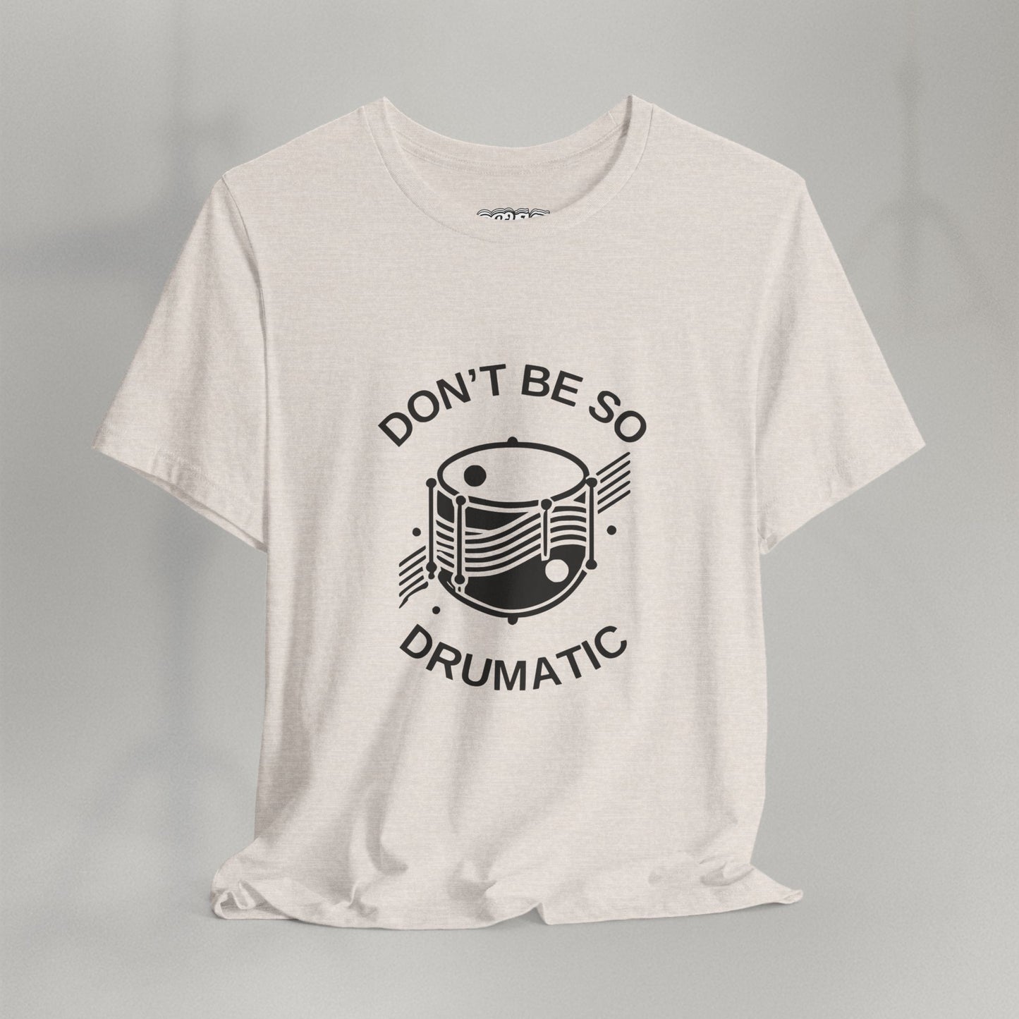 Don't Be So Drumatic