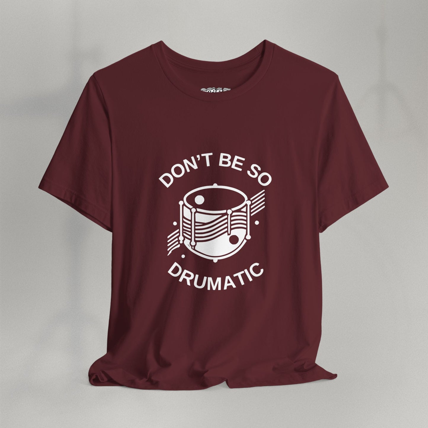 Don't Be So Drumatic