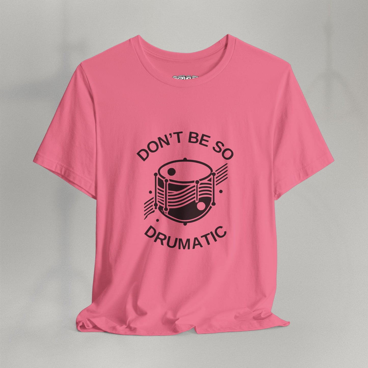 Don't Be So Drumatic