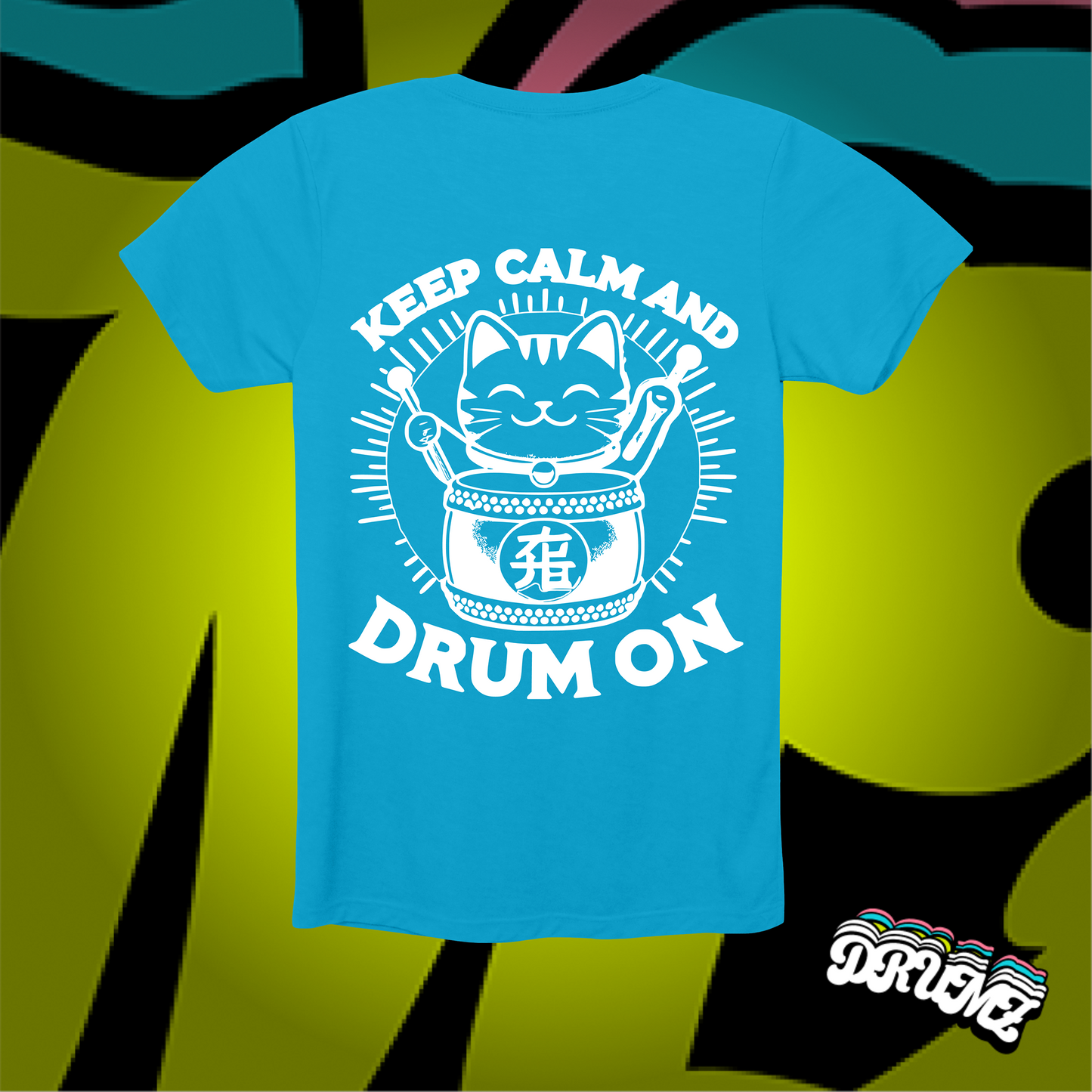Keep Calm And Drum On