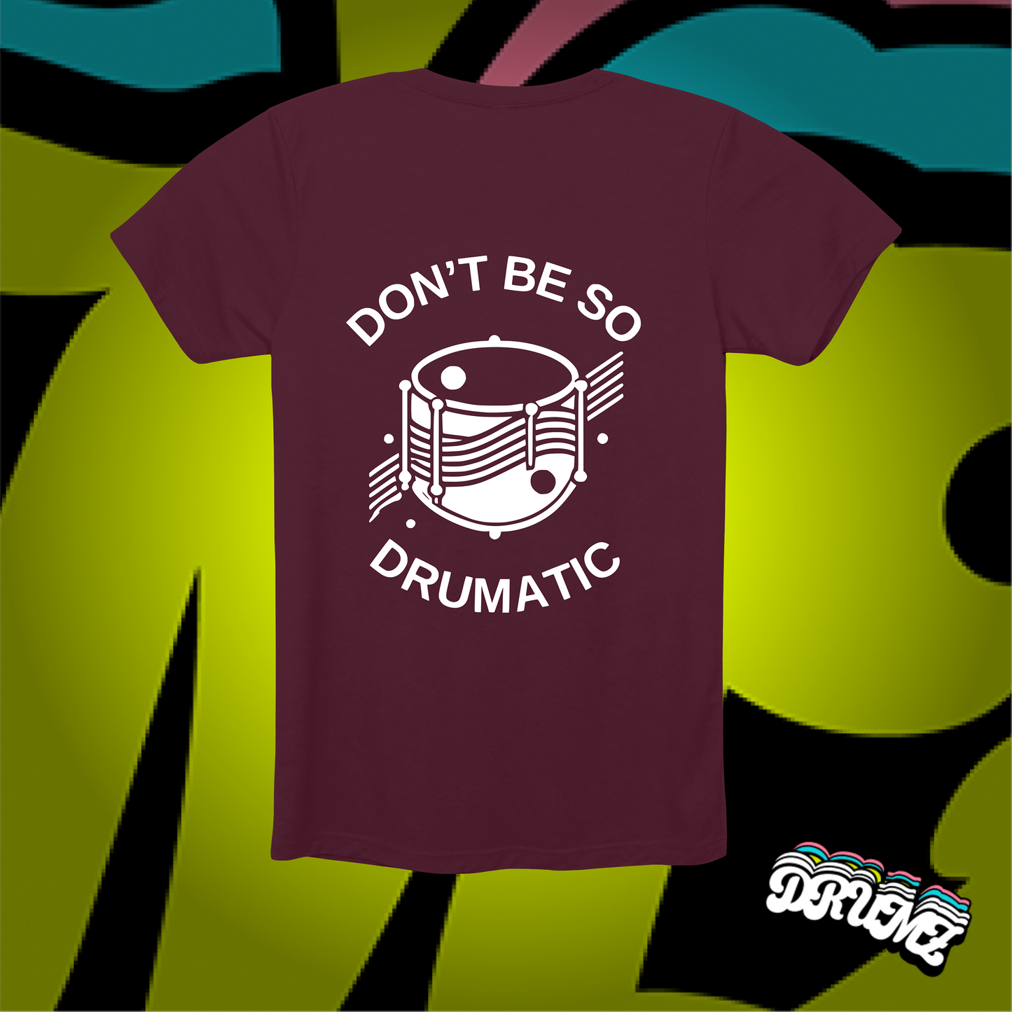 Don't Be So Drumatic