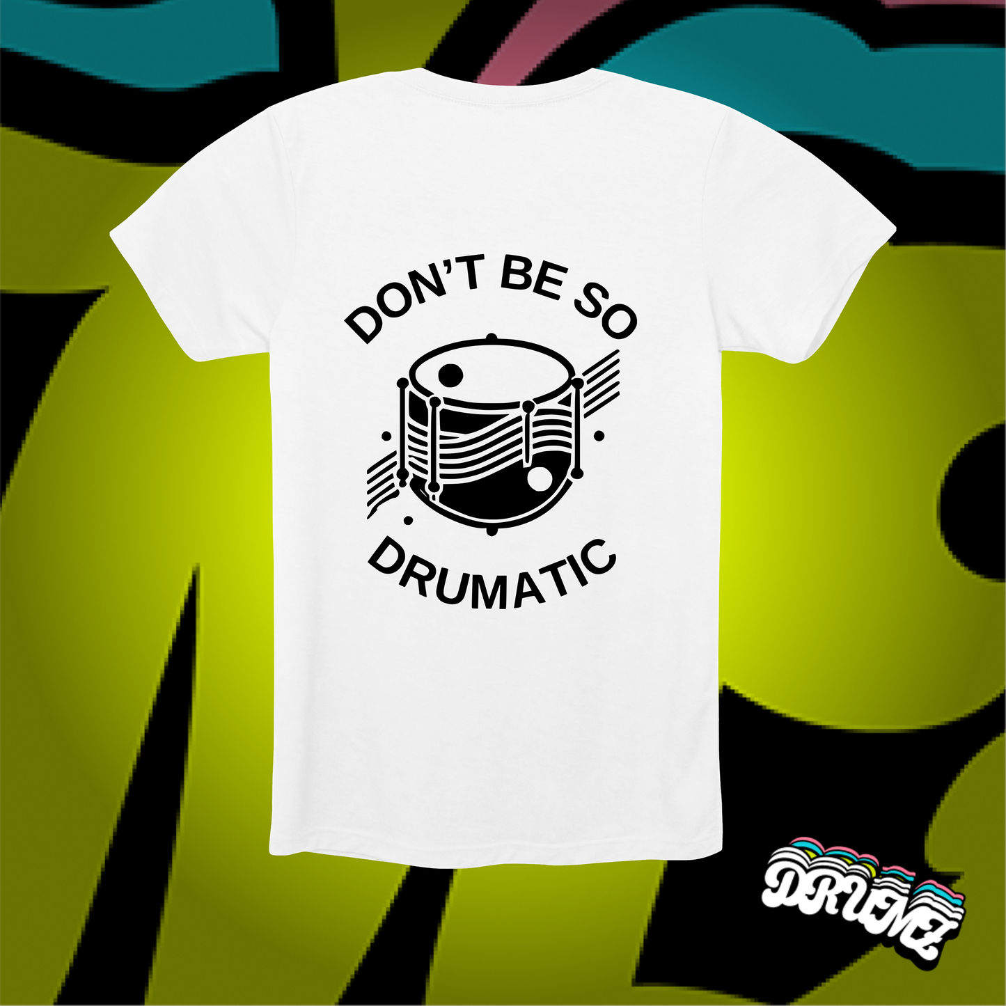 Don't Be So Drumatic