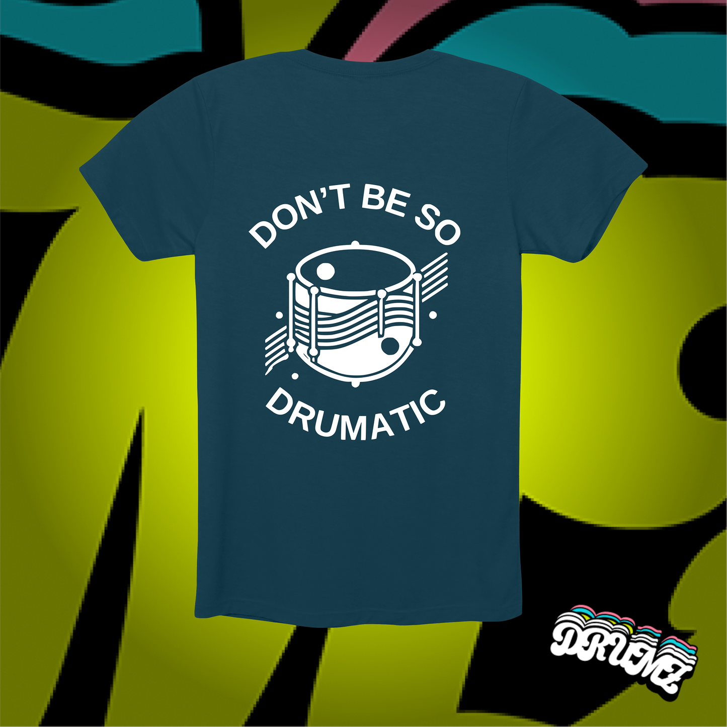 Don't Be So Drumatic
