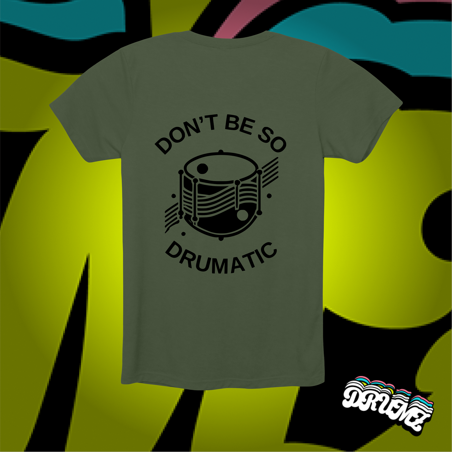 Don't Be So Drumatic