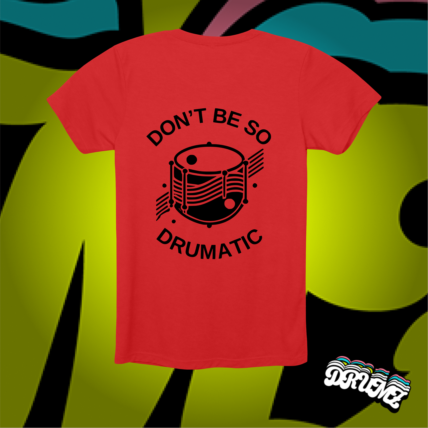 Don't Be So Drumatic