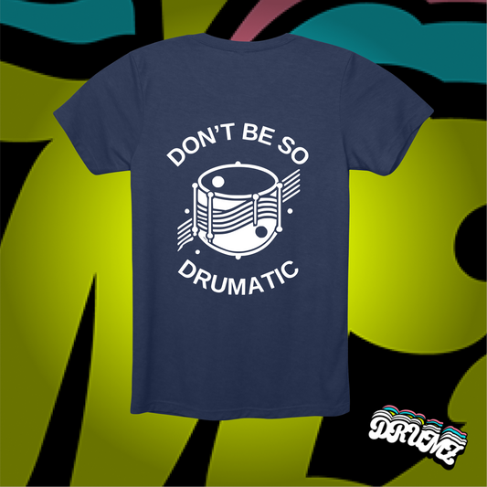 Don't Be So Drumatic