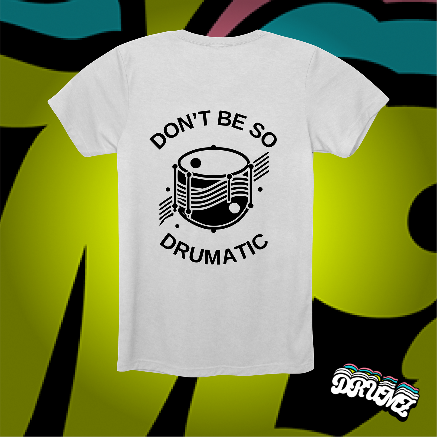 Don't Be So Drumatic