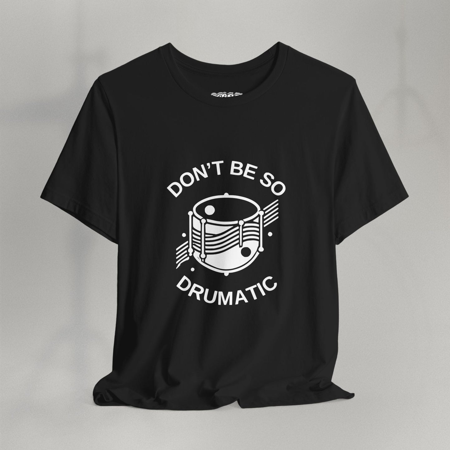 Don't Be So Drumatic