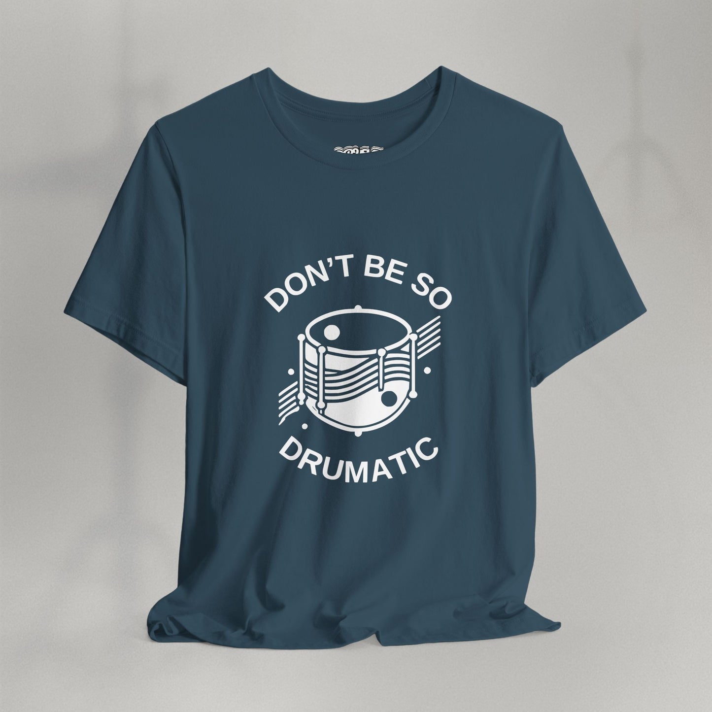 Don't Be So Drumatic