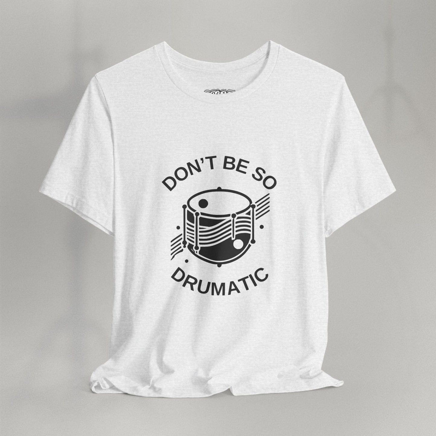 Don't Be So Drumatic