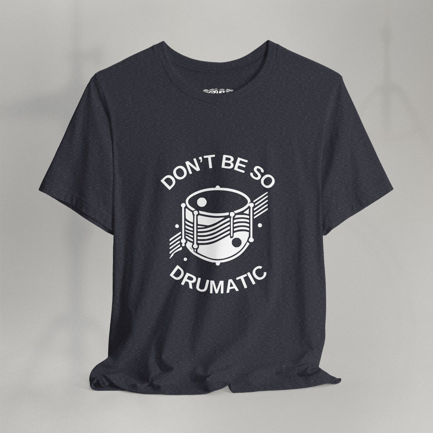 Don't Be So Drumatic